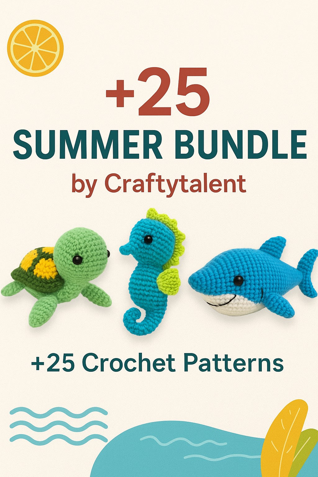 π CraftyTalent 2025 Summer Splash Bundle +25 Best-Selling Amigurumi Patterns for a Creative, Joyful Summer β